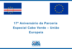 Cabo Verde assinala os 17 Anos de Parceria Especial com a União Europeia