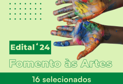 16 projetos selecionados no âmbito do Edital de Fomento às Artes e 7 no Edital Batuku, Txabeta di Mundu