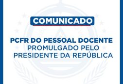 PCFR: Depois da Promulgação da Lei, Ministério da Educação quer acelerar processo com elaboração da “Lista de transição”